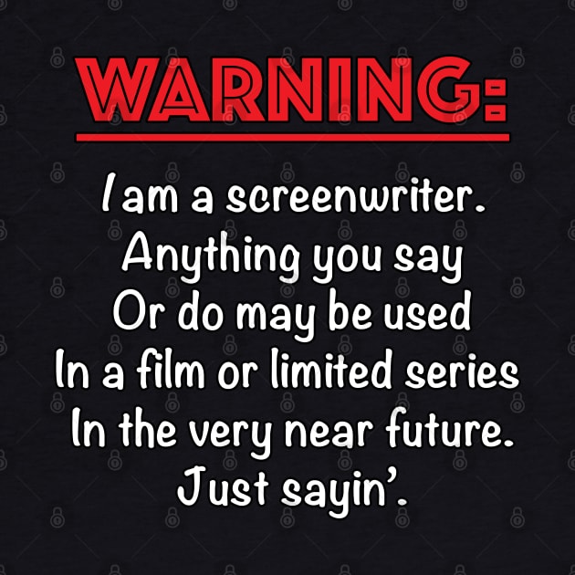 Warning: I am a Screenwriter by PAG444